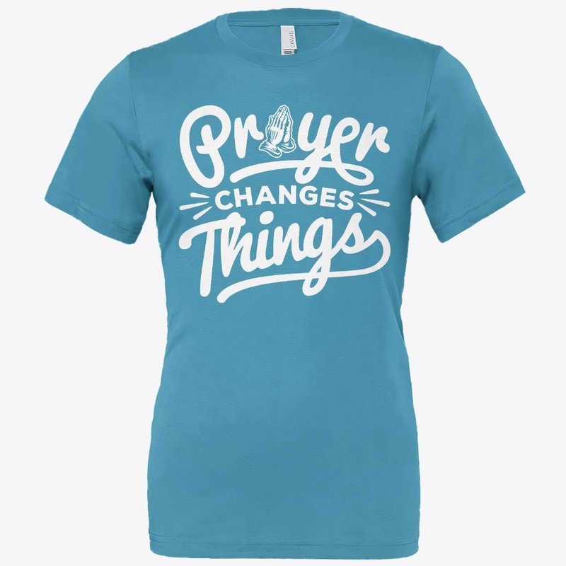 Prayer Changes Things 