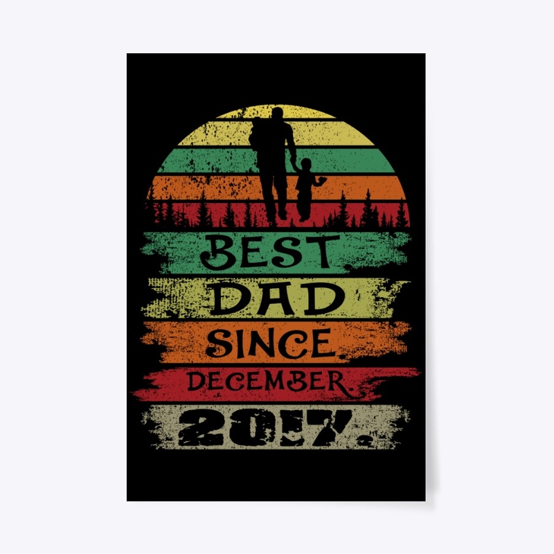 Best Dad Since December 2017 Vintage