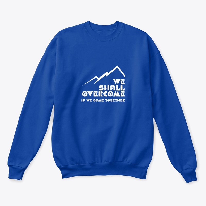 We Shall Overcome (white)