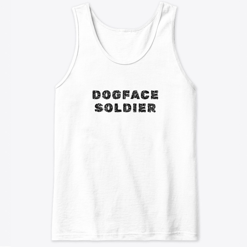 Dogface Soldier - Classic Tank Top