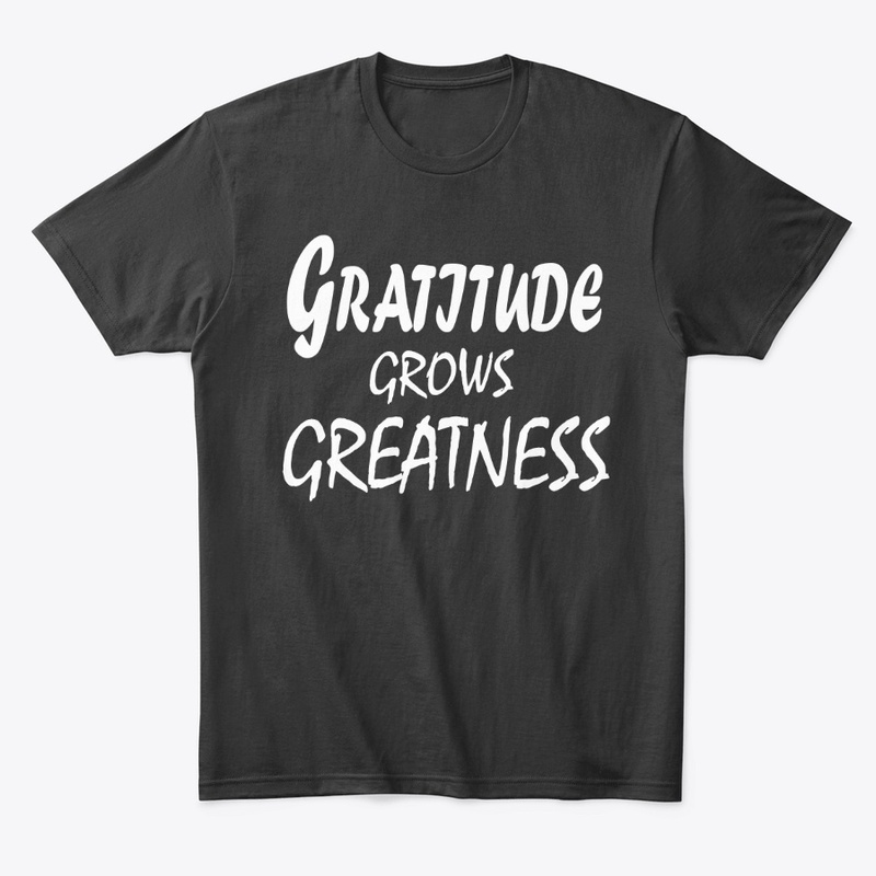 Gratitude Grows Greatness