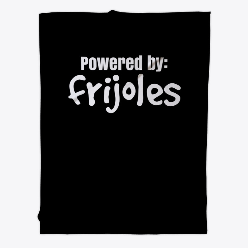 Powered by frijoles Funny T-shirt