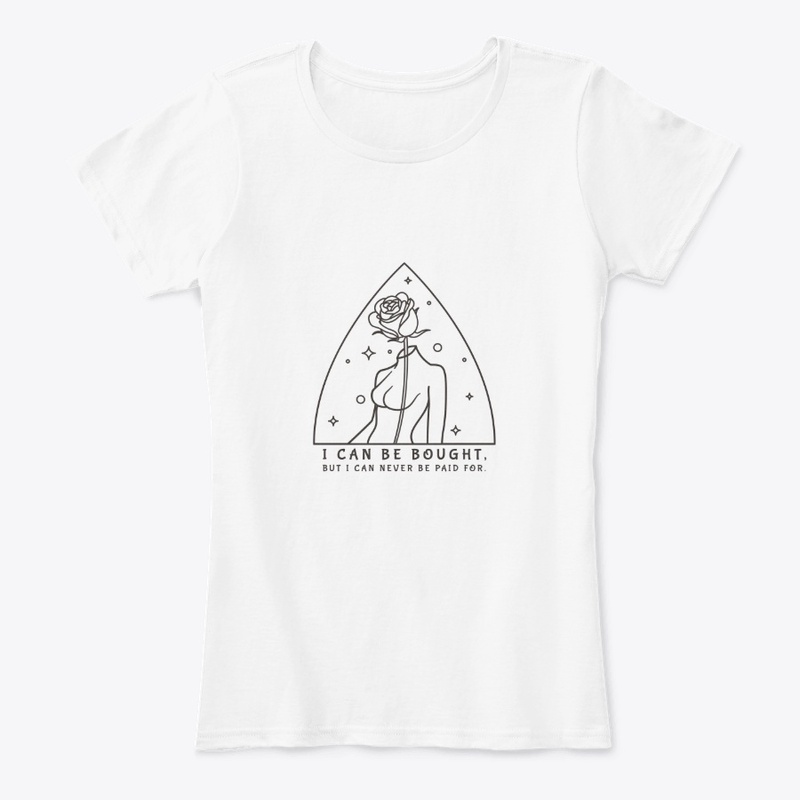 I can be bought shirt, I'm for sale tees