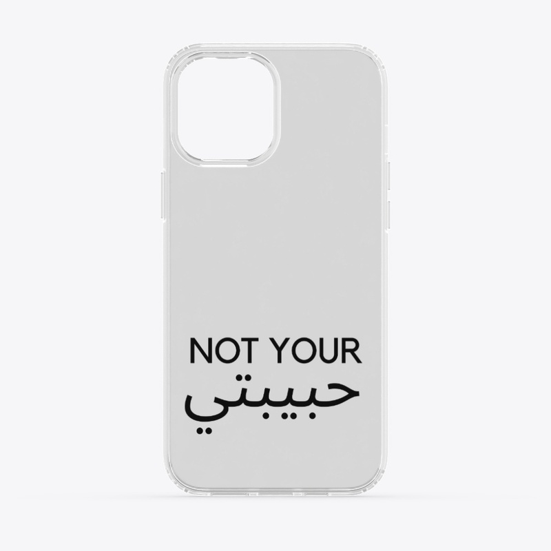 Not Your Habibti 