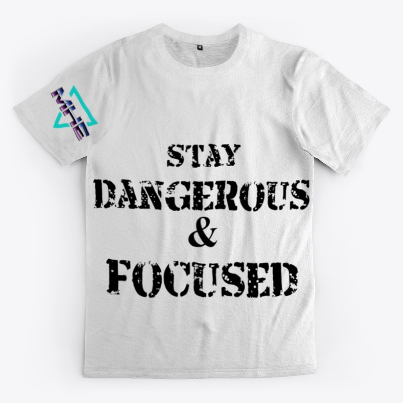 dangerous &-focused
