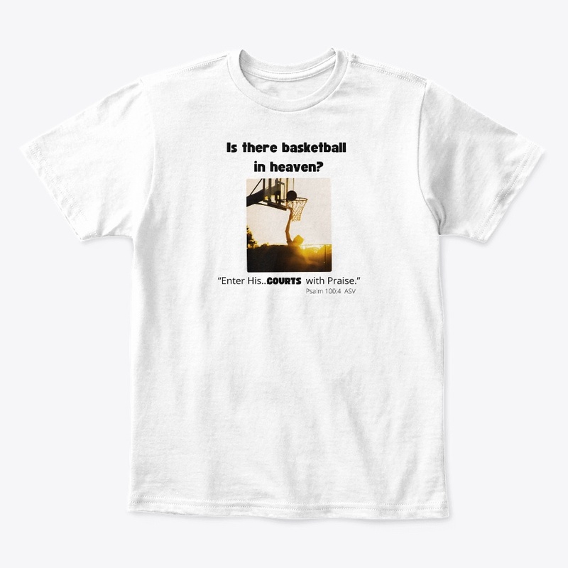 Basketball in Heaven? 