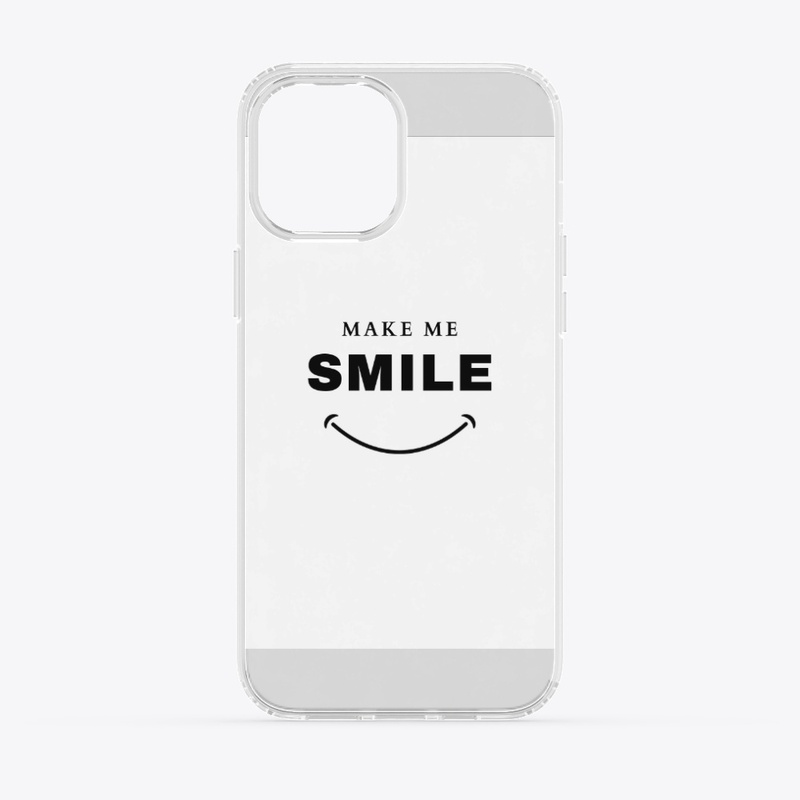 Make me smile 