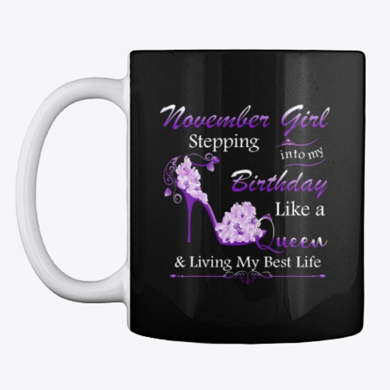November Queen Birthday Gift