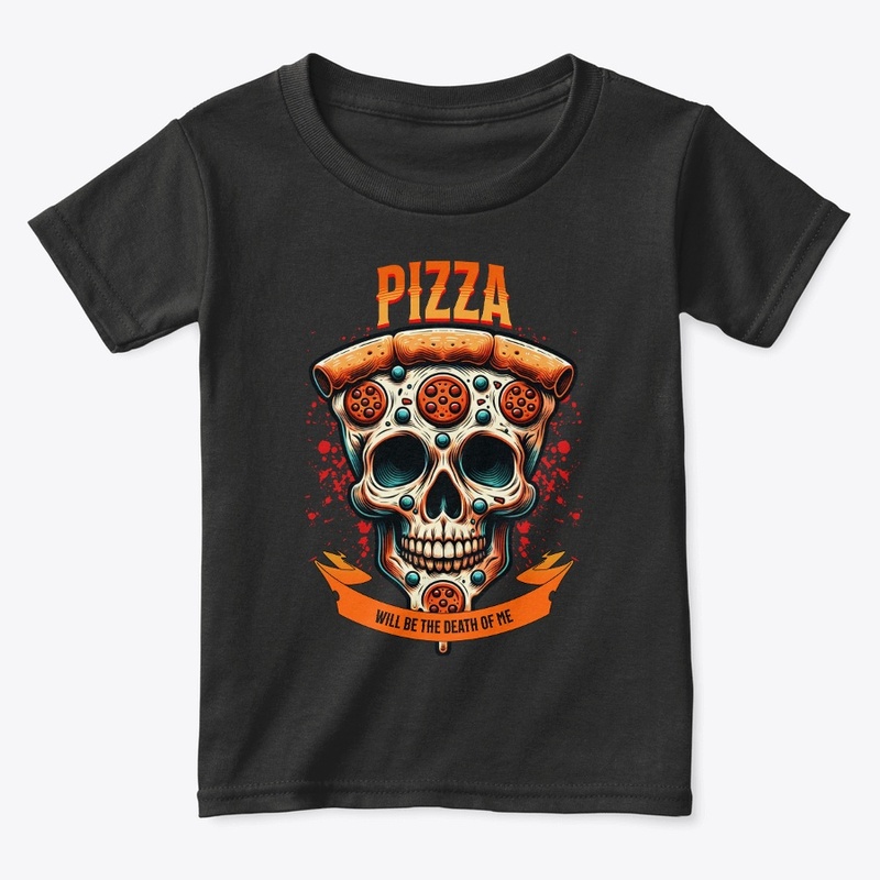 Pizza Will Be The Death of Me