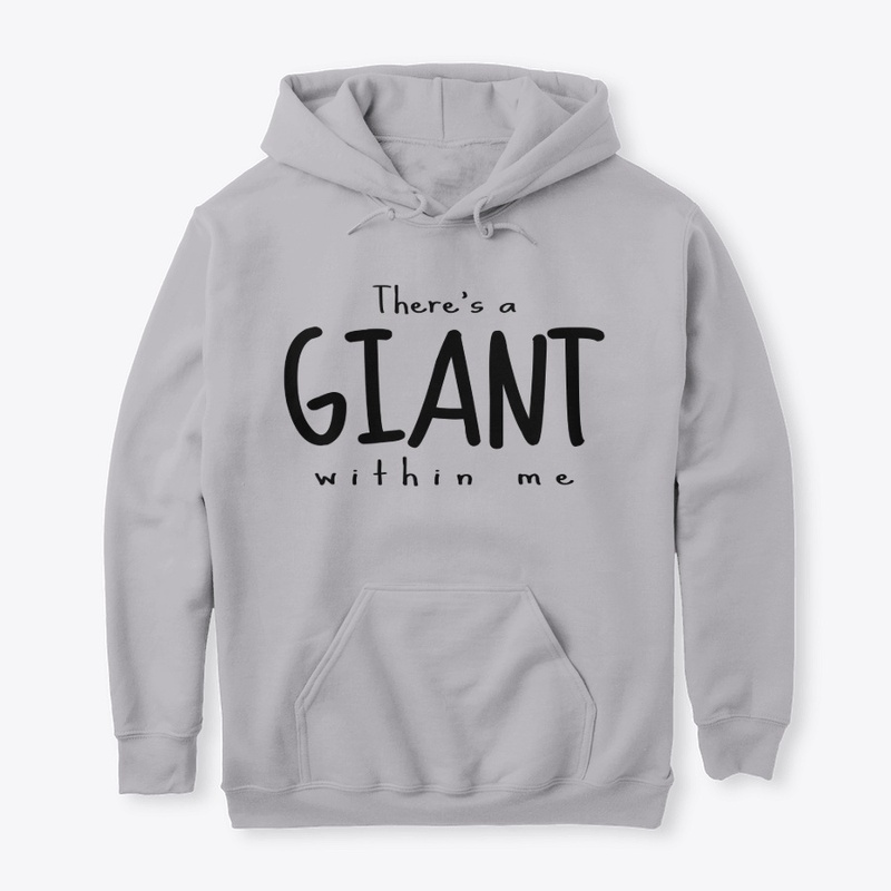 There's a Giant Within Me