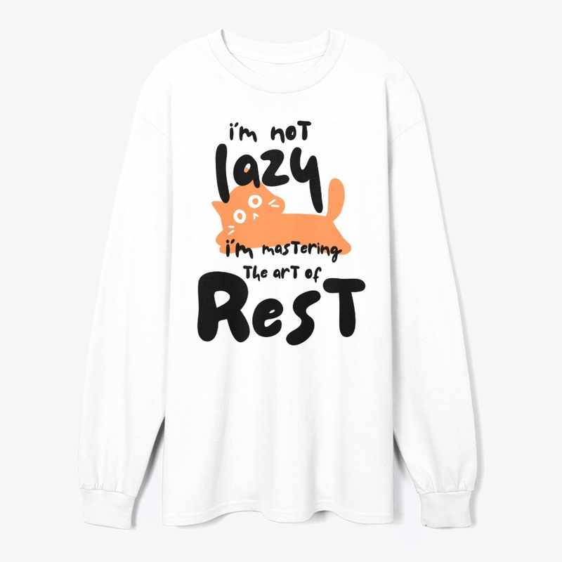 I’m not lazy