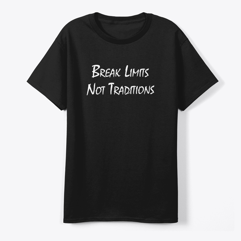 Break Limits, Not Traditions