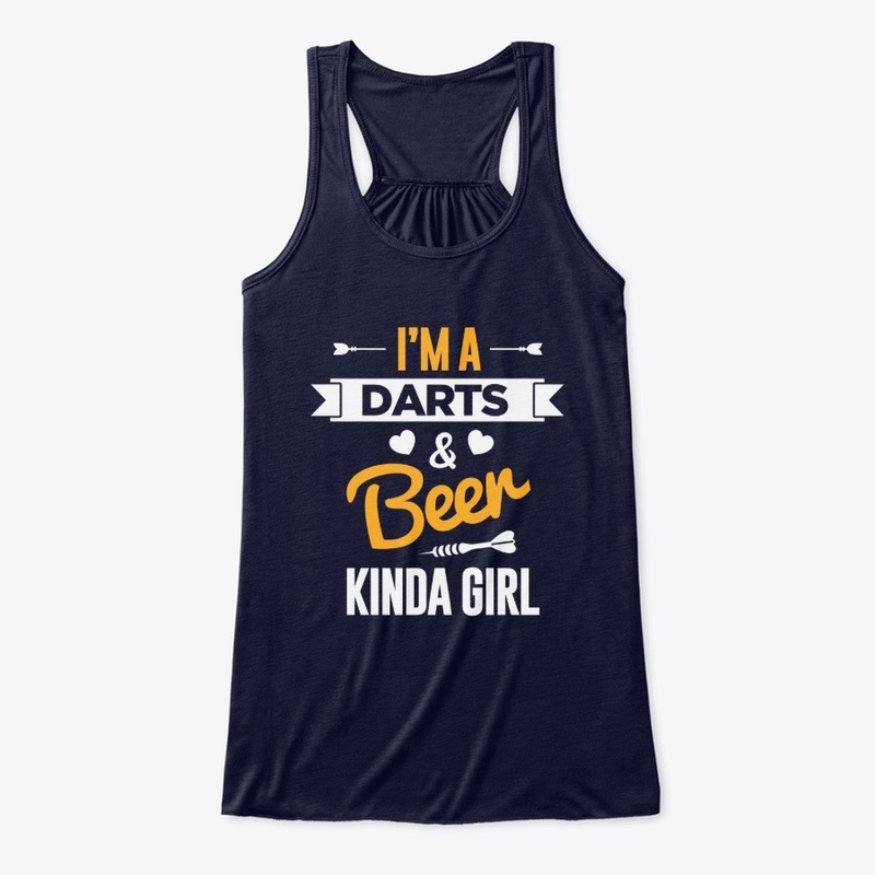I'm A Darts & Beer Kinda Girl
