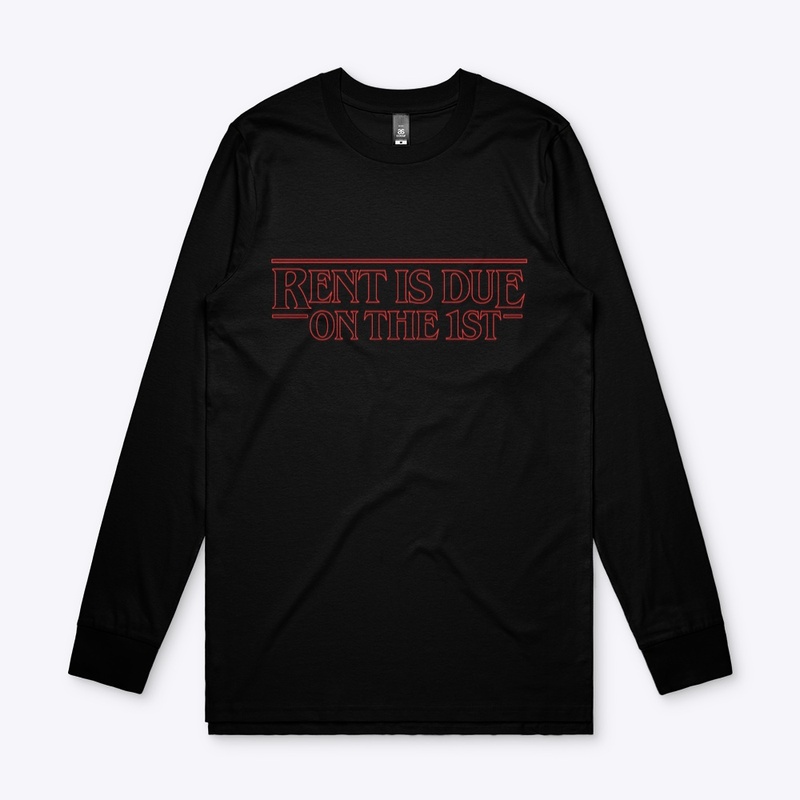 RENT IS  DUE T SHIRT