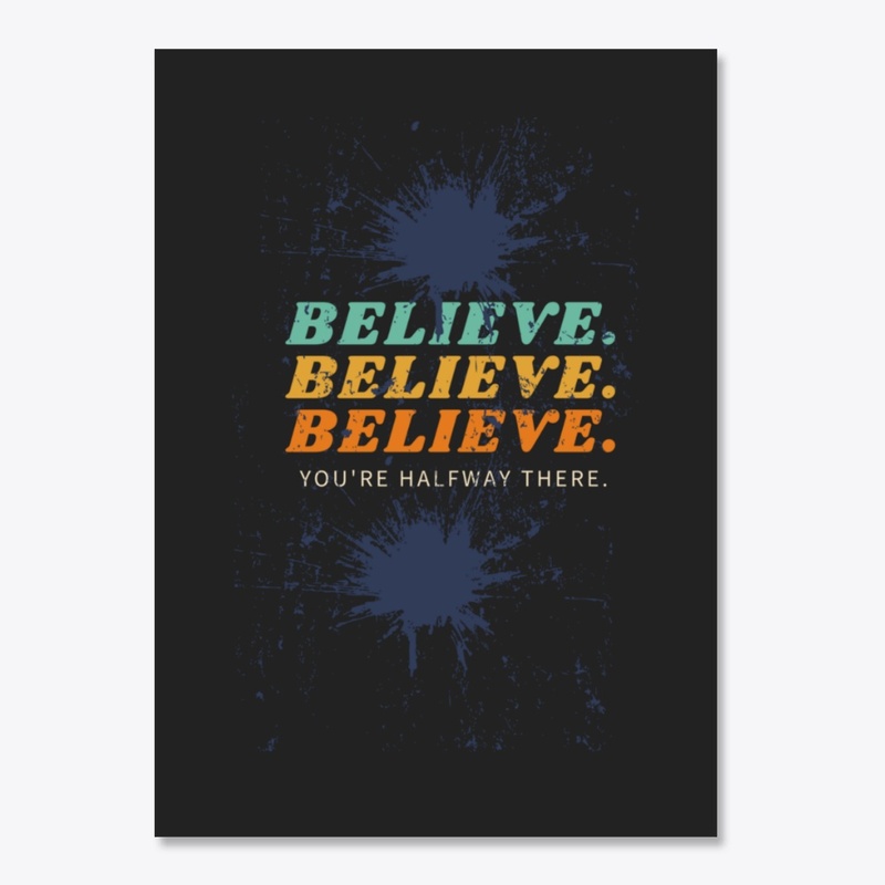 Believe!