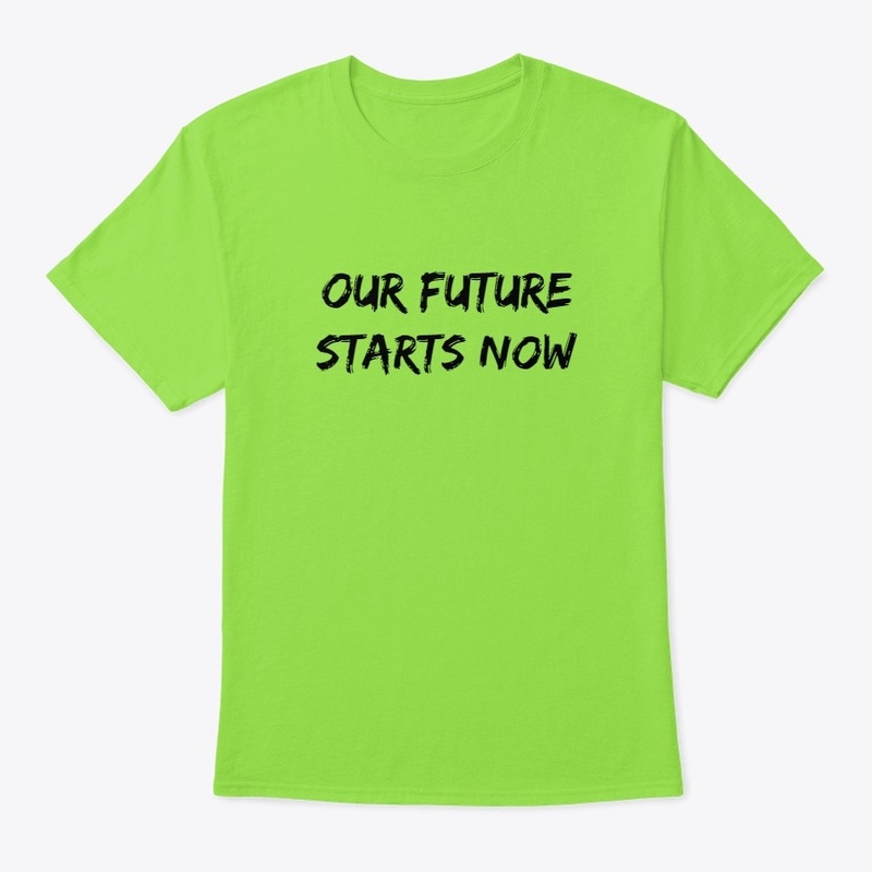 Our Future Starts Now