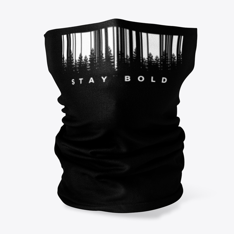 STAY BOLD COLLECTION