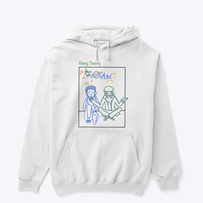 Shut up and Vibe Hoodie