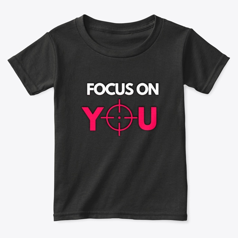 Focus on you tshirt graphic design 