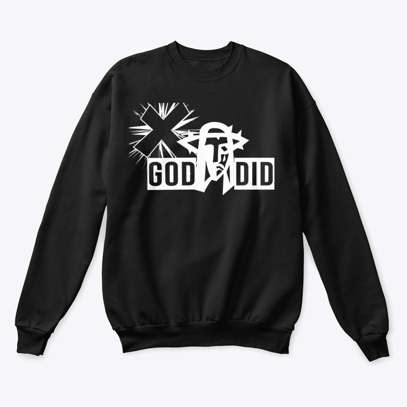 God Did Hoodie or Sweatshirt