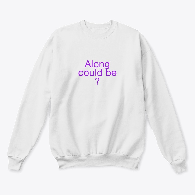 Along