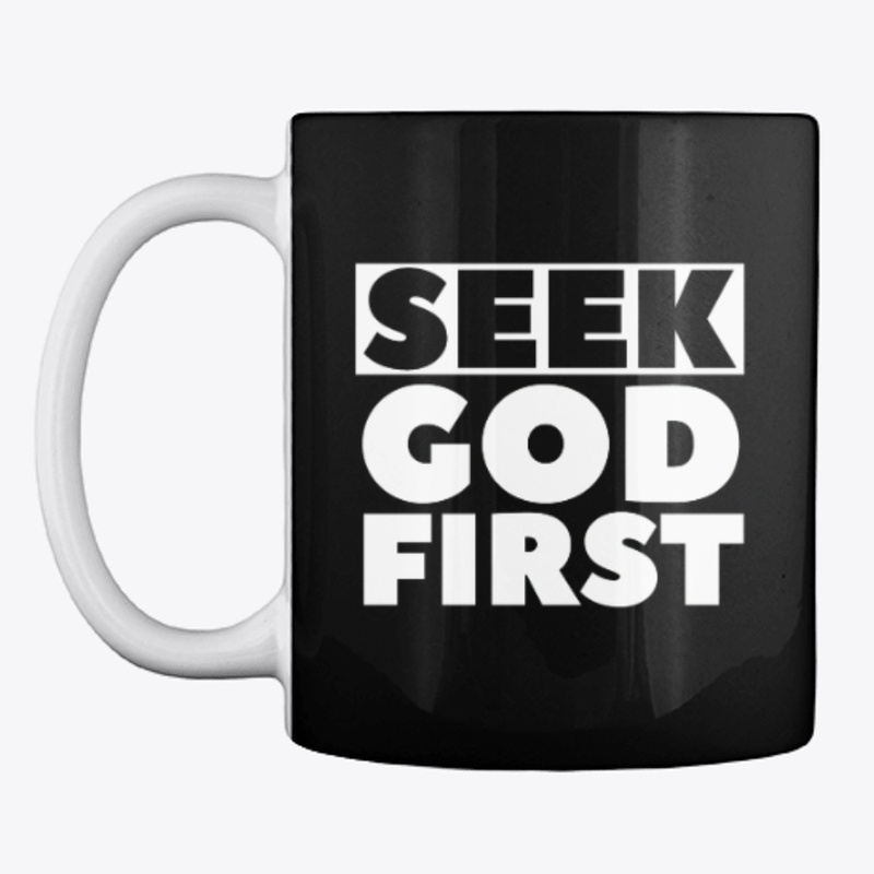 Seek God First | Christian