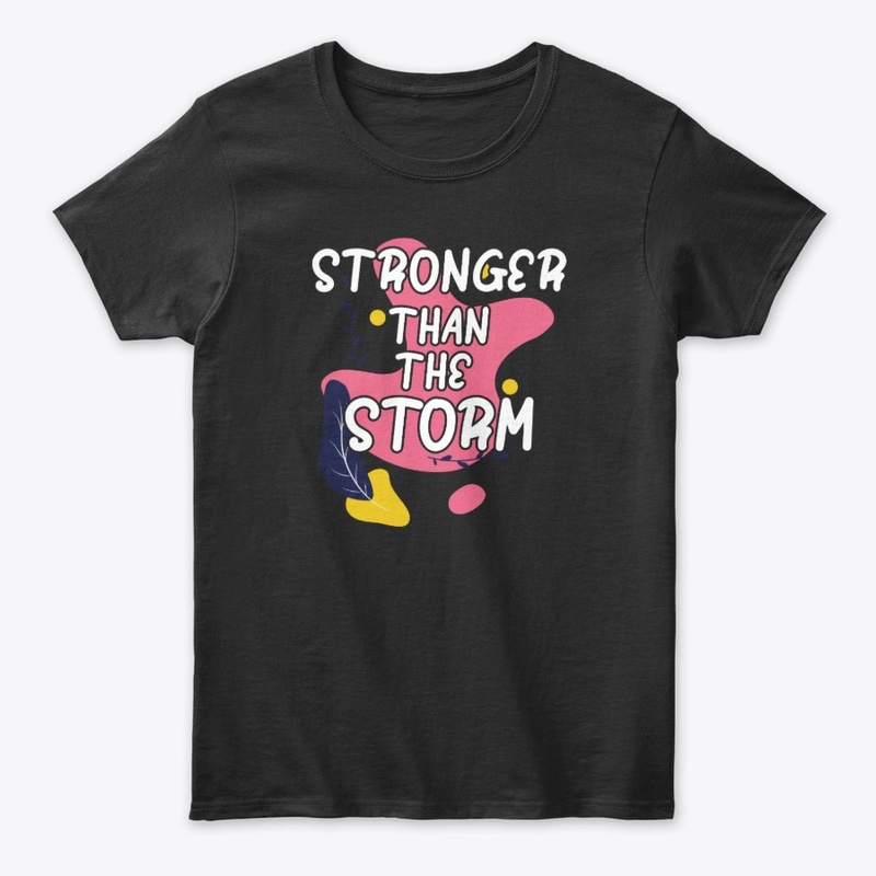 Stronger Than The Storm Motivational