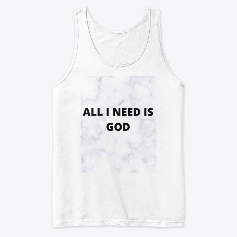 ALL I NEED IS GOD