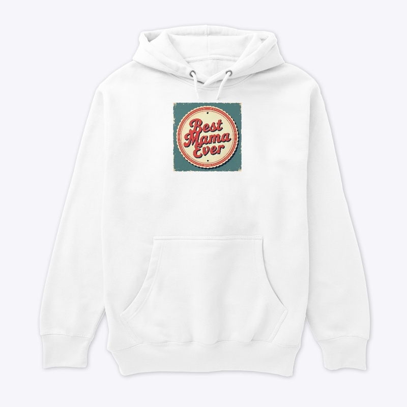 Vintage Best Mama Ever Typography Badge