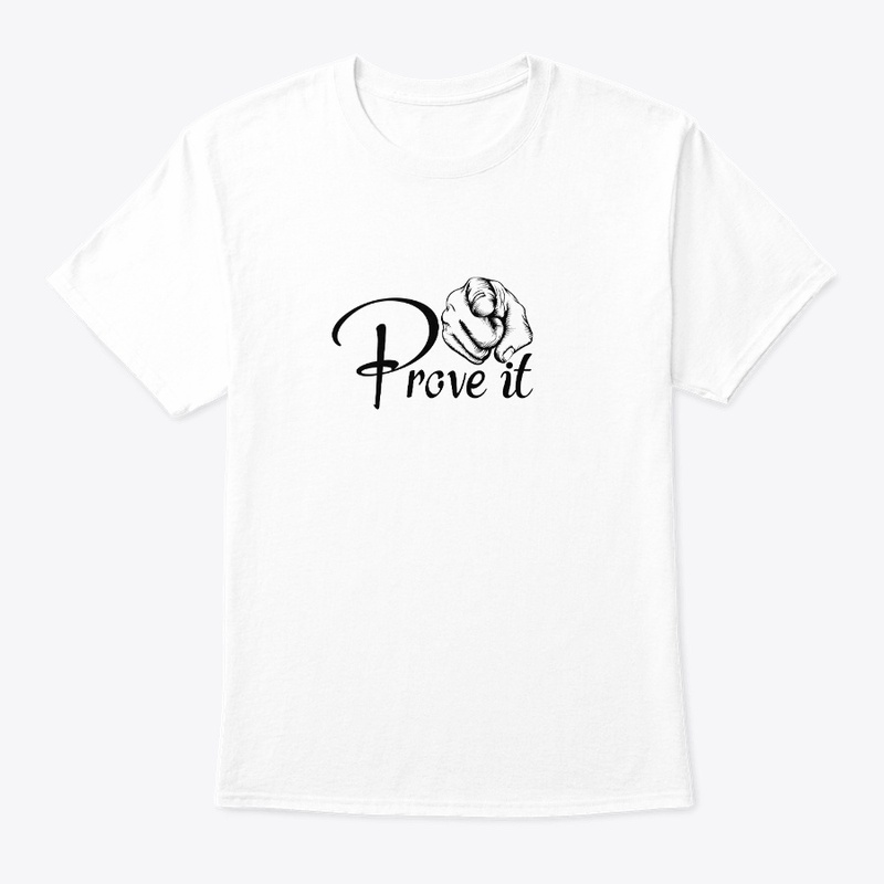 Prove it