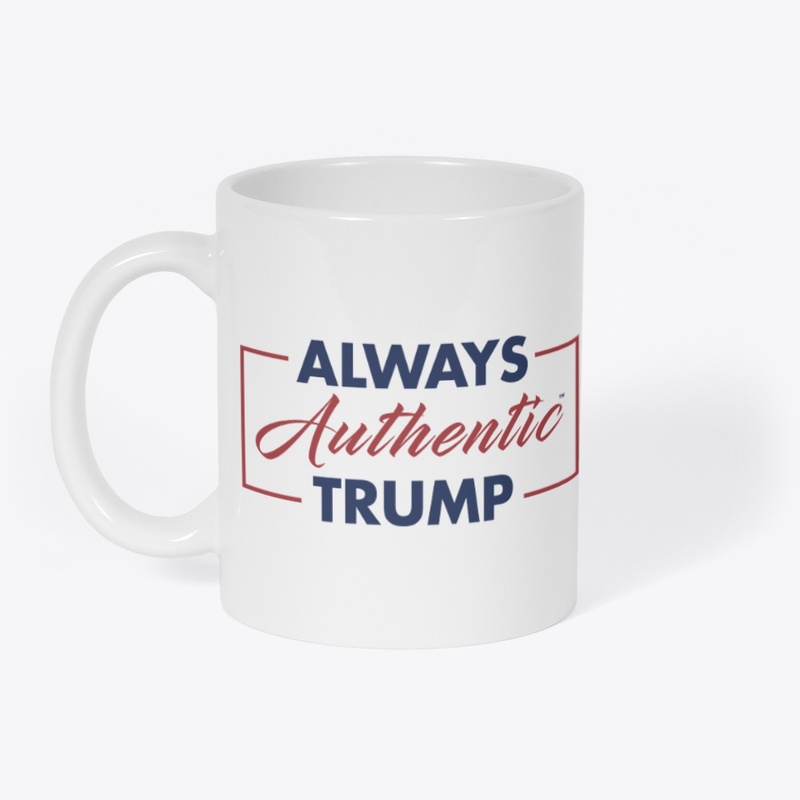 ALWAYS AUTHENTIC TRUMP