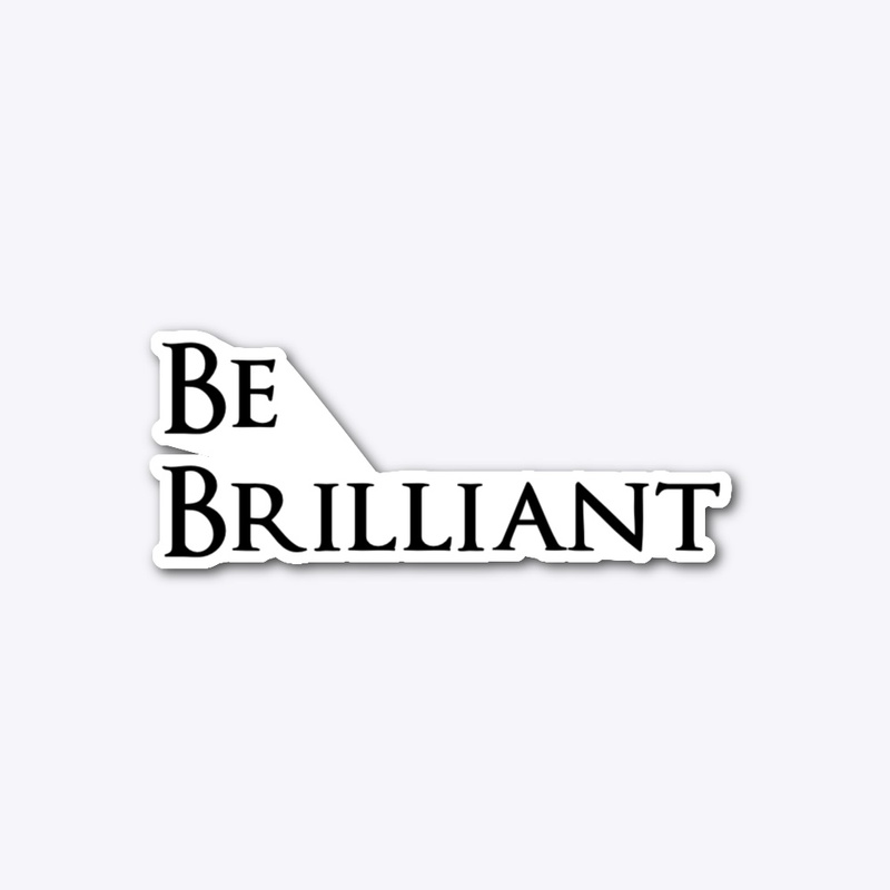 Be Brilliant