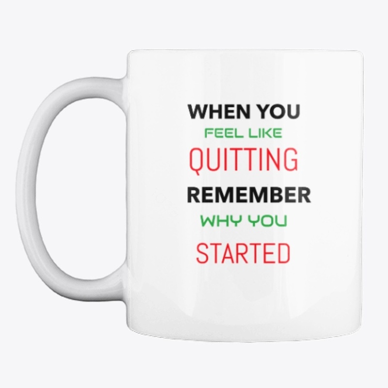 When you feel like Quitting remember ...
