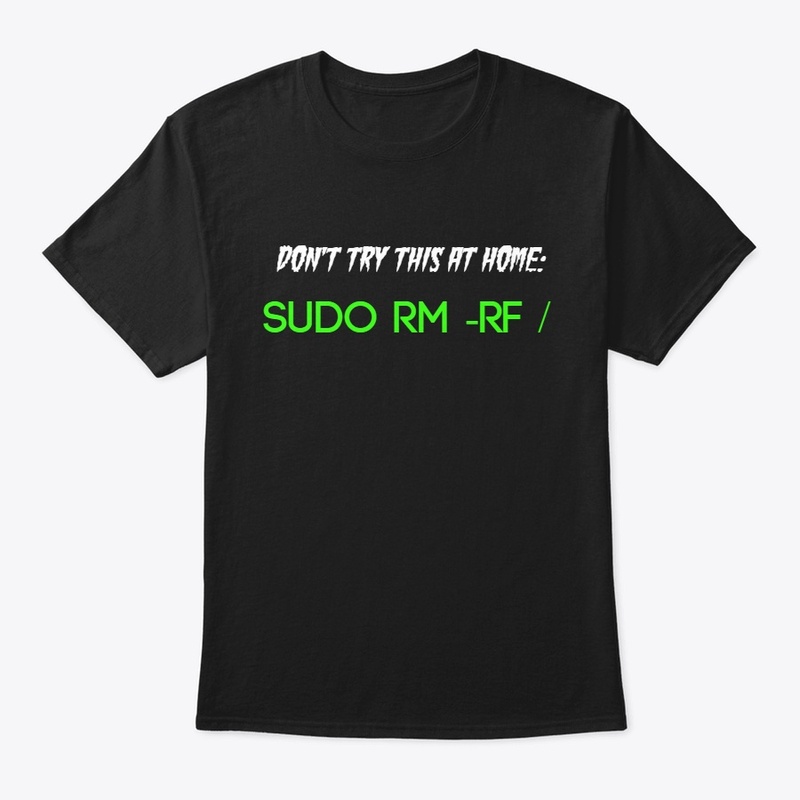Sudo rm -rf / Funny Linux Command Joke