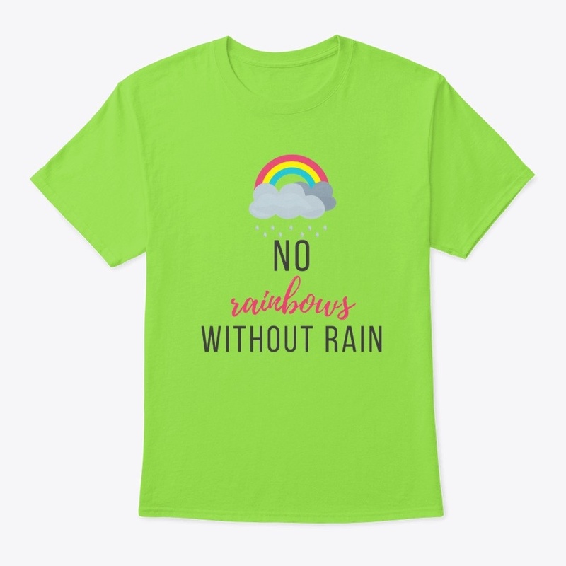 No Rainbows without Rain