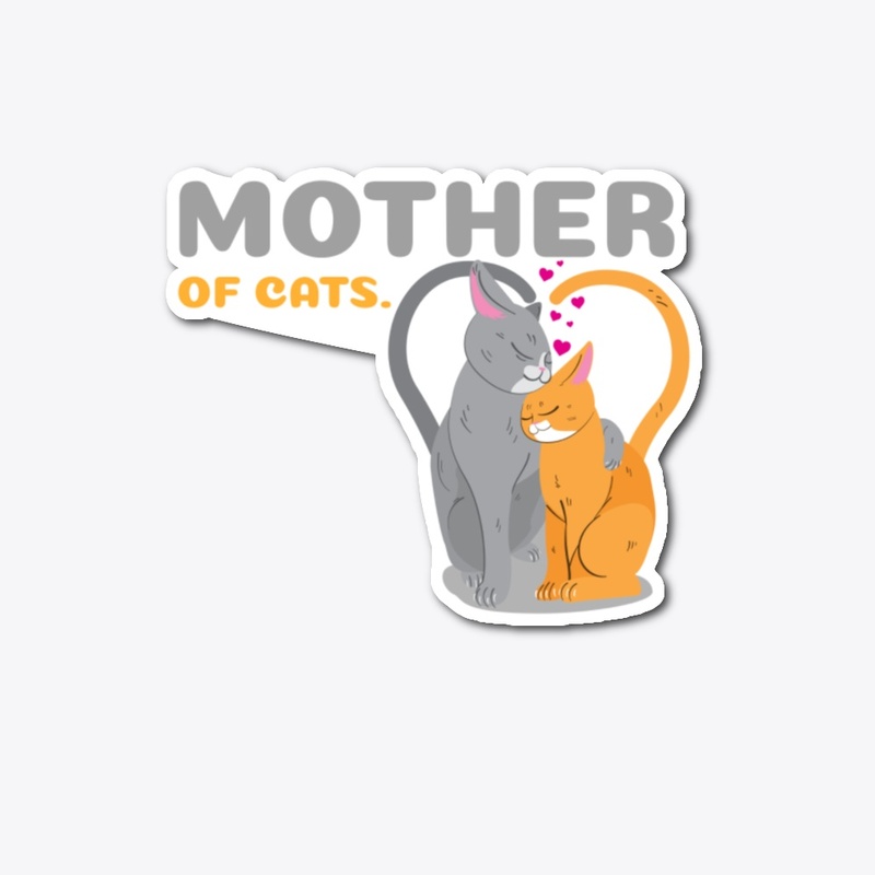 MOTHER OF CATS  T SHIRT,MUG,BAG...