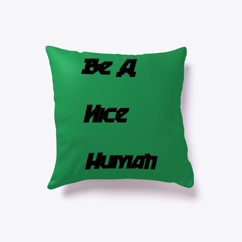 Be A Nice Human,Merch