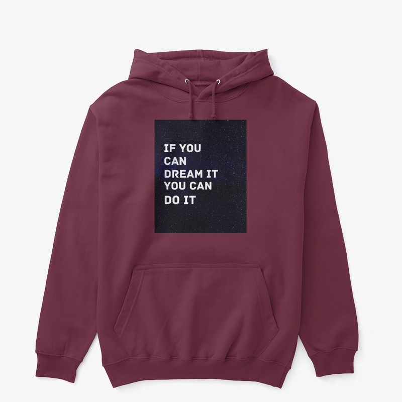 If You Can Dream It You Can Do It
