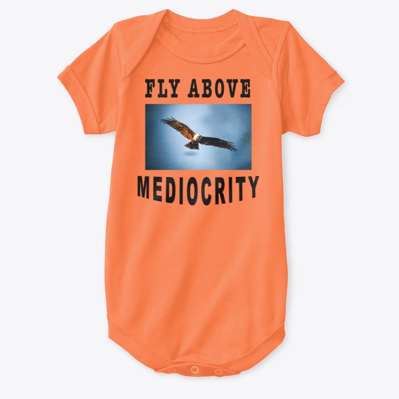 Fly Above Mediocrity