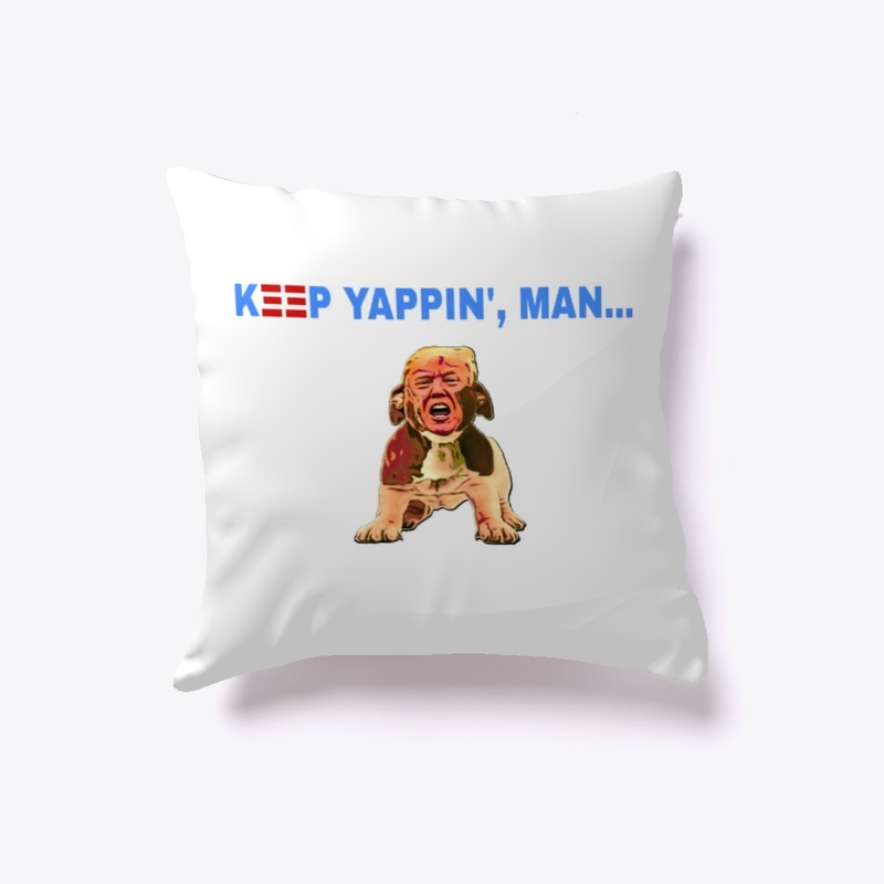 KEEP YAPPIN' v3 - Biden debate quote