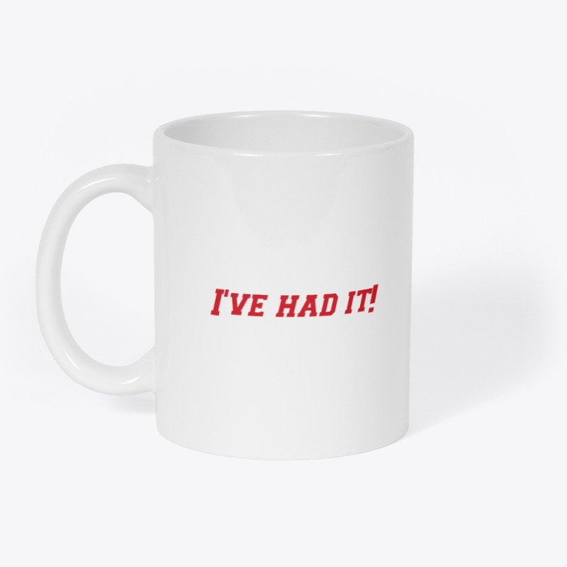 I've had it MERCH