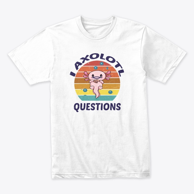 Retro Funny Axolotl I Axolotl Questions