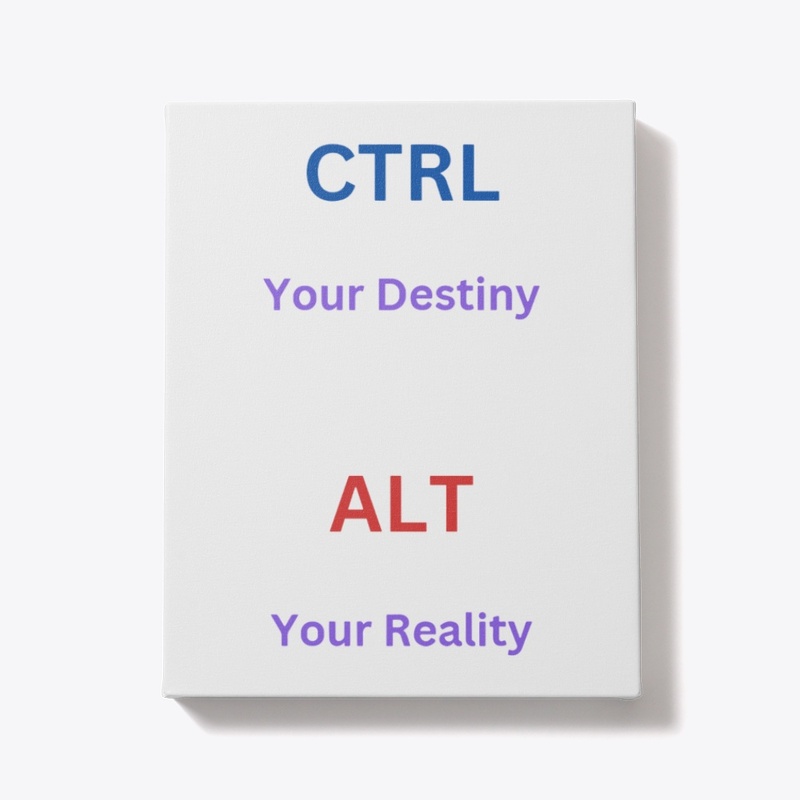 CTRL Your Destiny