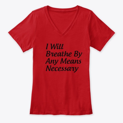 I Will Breathe Red Camiseta Front