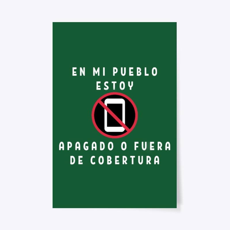 En mi pueblo estoy apagado sin cobertura