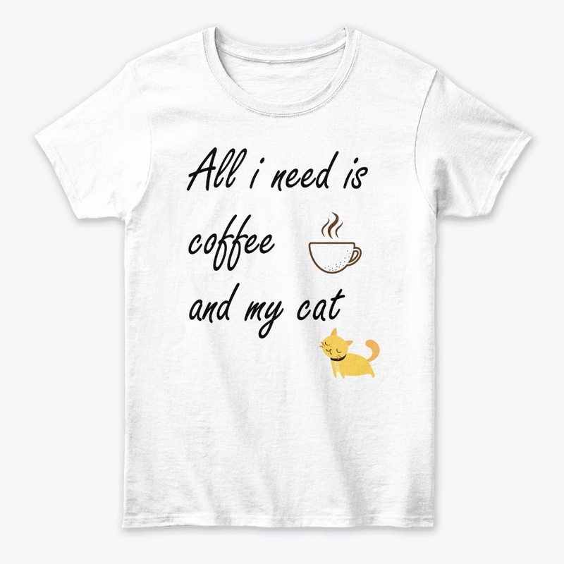  All I Need Is Coffee & my cat T-Shirt
