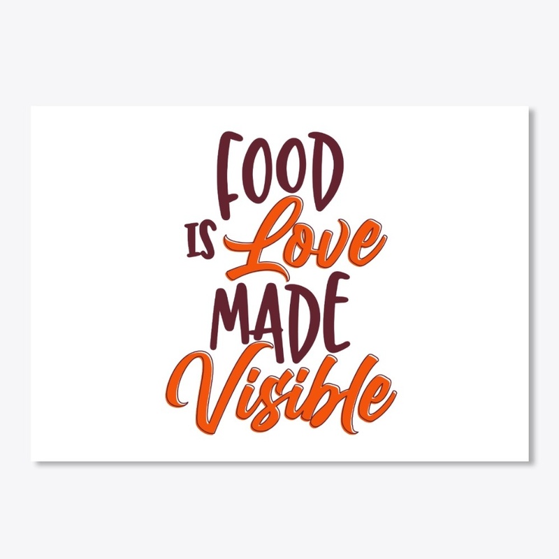 Food Is Love Made Visible