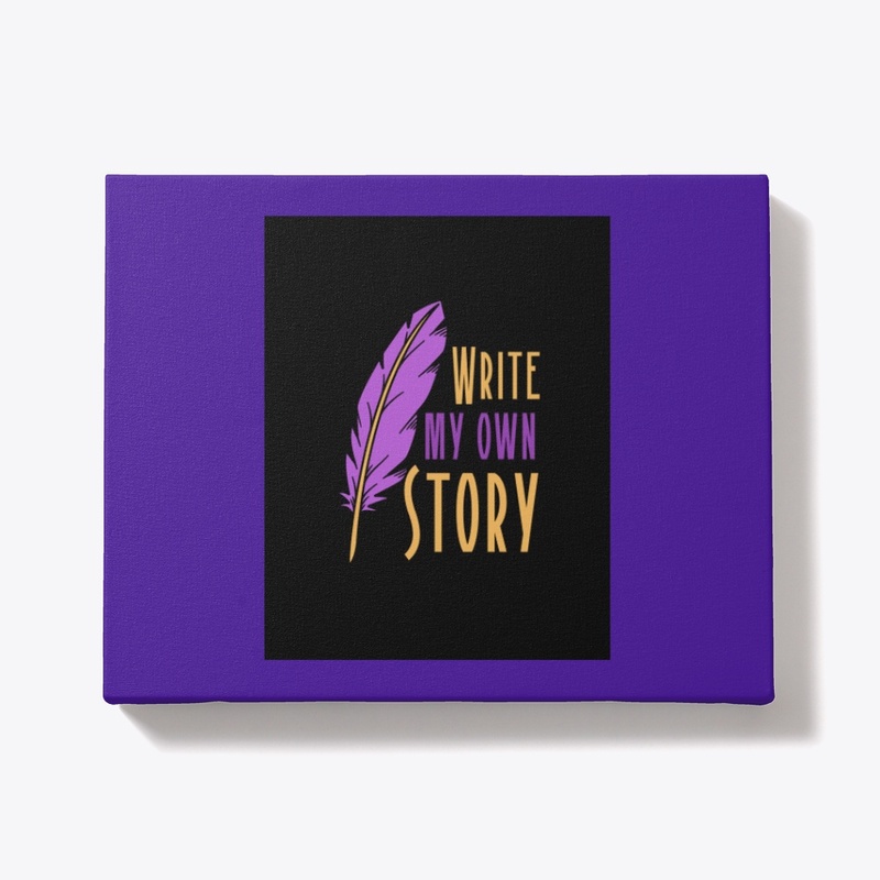 WRITE MY OWN STORY 