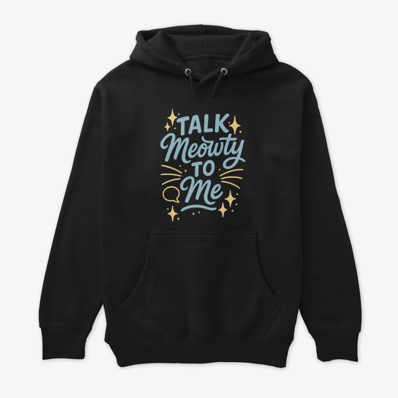 Talk Meowty to Me - Siamese Cat Quote 