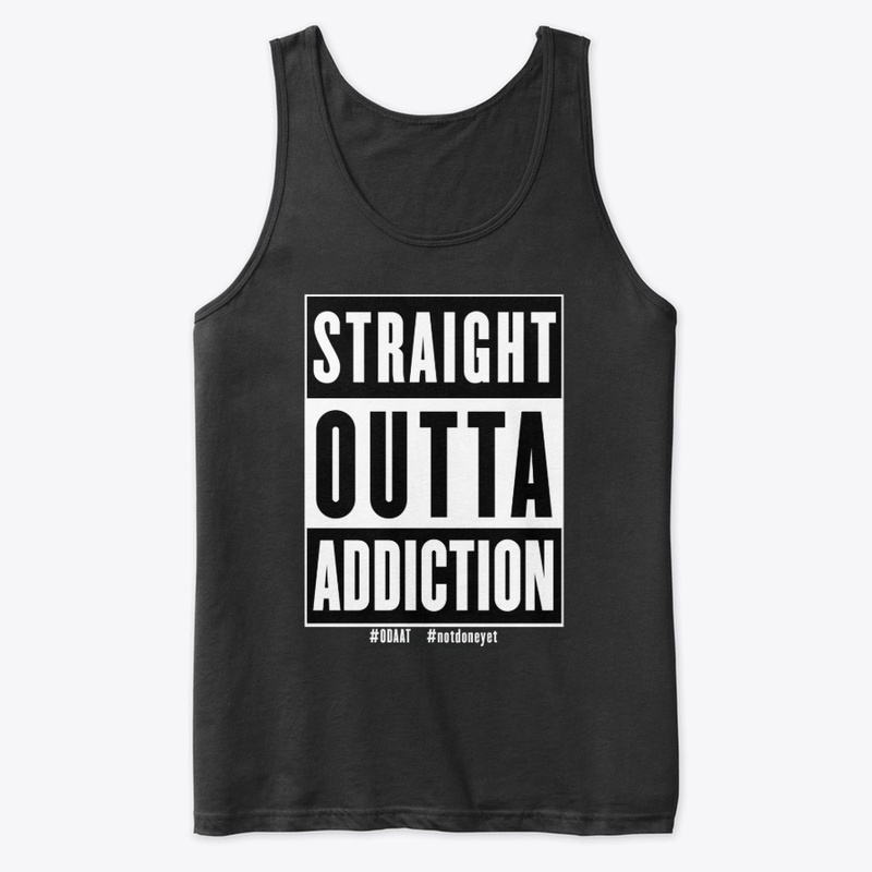 Straight Outta Addiction